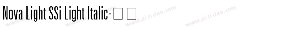 Nova Light SSi Light Italic字体转换